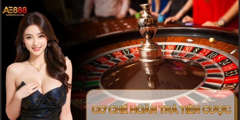 Bet thủ có thể tận dụng chính sách hoàn trả từ cổng game
