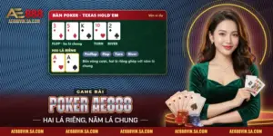 Poker AE888 – Luật Texas Hold’em, Cách Xác Định Tay Thắng